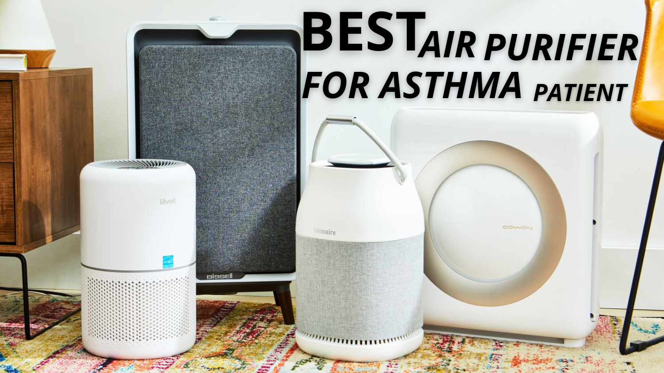 Best Air Purifiers for Asthma Patients