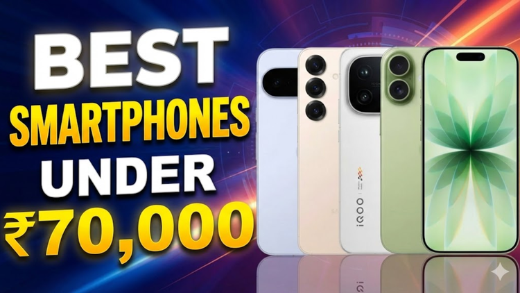 Best Smartphones Under 70000 in India 2026: Top Picks
